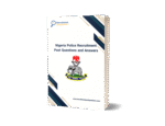 Nigeria Police Force Recruitment Past Questions and Answers: Preparation Guide
