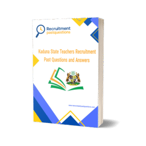 Kaduna State Teachers Recruitment Past Questions and Answers