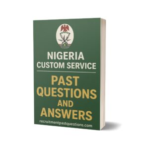 Nigeria Customs Service Past Questions and Answers PDF Download (2 Materials)