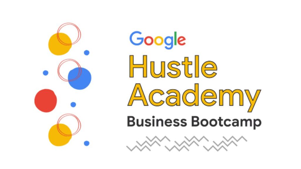 How to apply for Google Hustle Academy Bootcamp Program 2025